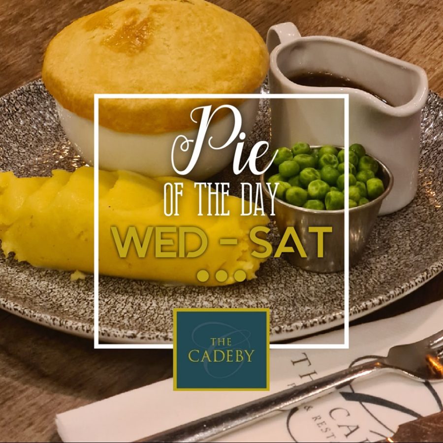 Pie of the day. Weds – Sat at The Cadeby Pub & Restaurant