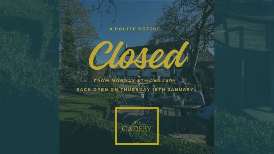 Closed until Thursday 16th January for kitchen renovations